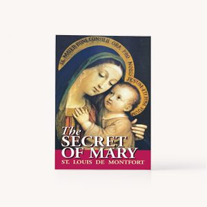 The Secret of Mary by Louis de Montfort | Society of the Holy Rosary