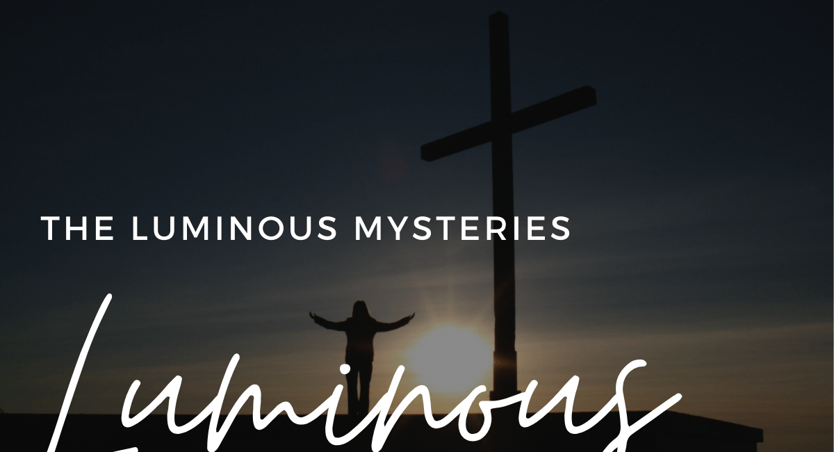 Luminous Mysteries | How To Pray The Rosary